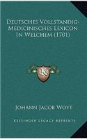 Deutsches Vollstandig-Medicinisches Lexicon In Welchem (1701)
