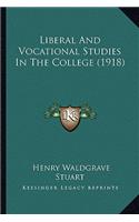 Liberal and Vocational Studies in the College (1918)