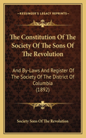 Constitution Of The Society Of The Sons Of The Revolution