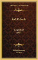 Kolloidchemie: Ein Lehrbuch (1920)