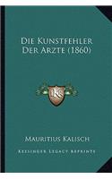 Kunstfehler Der Arzte (1860)