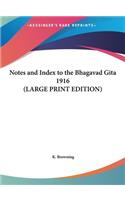 Notes and Index to the Bhagavad Gita 1916