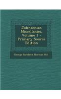 Johnsonian Miscellanies, Volume 1: (English)