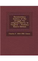 Documentary History of the Struggle for Religious Liberty in Virginia