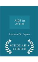 AIDS in Africa - Scholar's Choice Edition