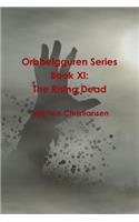 Orbbelgguren Series Book Xi: the Rising Dead