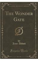 The Wonder Gate (Classic Reprint)