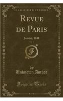 Revue de Paris, Vol. 1: Janvier, 1841 (Classic Reprint)