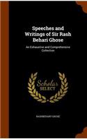 Speeches and Writings of Sir Rash Behari Ghose