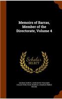 Memoirs of Barras, Member of the Directorate, Volume 4
