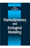 Thermodynamics and Ecological Modelling