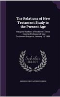 The Relations of New Testament Study to the Present Age