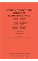 Contributions to the Theory of Riemann Surfaces. (AM-30)