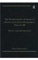 The International Library of Essays on Capital Punishment, Volume 3
