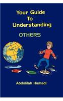 Your Guide To Understanding OTHERS