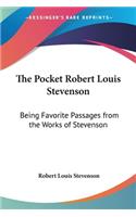 The Pocket Robert Louis Stevenson: Being Favorite Passages from the Works of Stevenson(English)