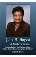 Julia M. Hayes: A Teacher's Journal