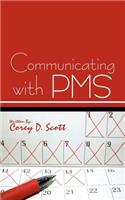 Communicating with PMS