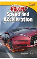 Vroom! Speed and Acceleration: (TIME FOR KIDS Nonfiction Readers)