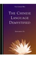 The Chinese Language Demystified