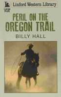 Peril On The Oregon Trail