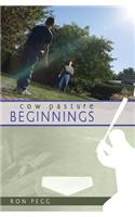 Cow Pasture Beginnings