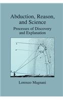 Abduction, Reason and Science