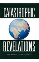 Catastrophic Revelations