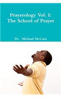 Prayerology Vol. 1