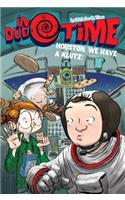 Houston, We Have a Klutz!, 4