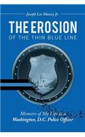 Erosion of the Thin Blue Line