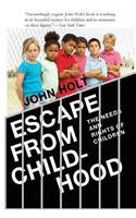 Escape from Childhood: The Needs and Rights of Children