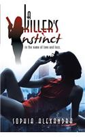 A killer's Instinct: in the name of love and loss.(English)