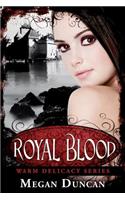Royal Blood, (Warm Delicacy Series Books 1-3)