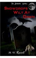 Snowdrops Wilt At Dawn - The Demonic Series bk2