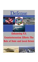 Enhancing U.S. Counterterrorism Efforts - The Role of State and Local Actors