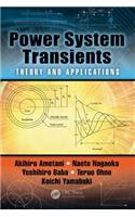 Power System Transients: Theory and Applications, Second Edition
