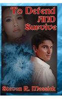 To Defend And Survive: (2 Scott Warren, Teleporter Man)