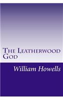 The Leatherwood God