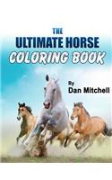 Ultimate Horse Coloring Book