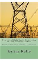 Responsabilidade Social Corporativa no setor elétrico brasileiro