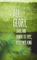 All Glory Palm Sunday Images Bulletin, Large (Pkg of 50)