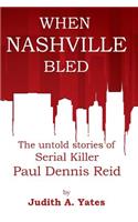 When Nashville Bled
