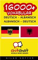 16000+ Deutsch - Albanisch Albanisch - Deutsch Vokabular