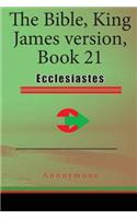 The Bible, King James Version, Book 21: Ecclesiastes: Psalms