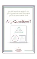 Any Questions?