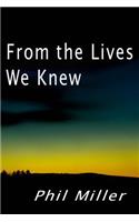 From the Lives We Knew