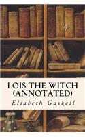 Lois the Witch (annotated)