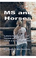 MS and Horses