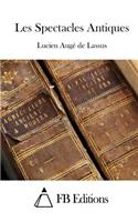 Les Spectacles Antiques